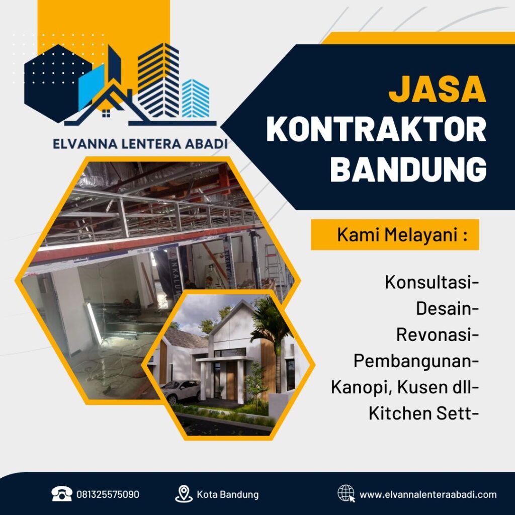 Kontraktor Handal Bandung: Pilih Jasa Terbaik Anda