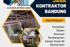 Kontraktor Handal Bandung: Pilih Jasa Terbaik Anda