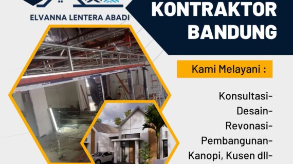 Kontraktor Handal Bandung: Pilih Jasa Terbaik Anda